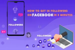 How To Get 1k Followers on Facebook in 5 Minutes