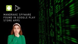 mandrake spyware