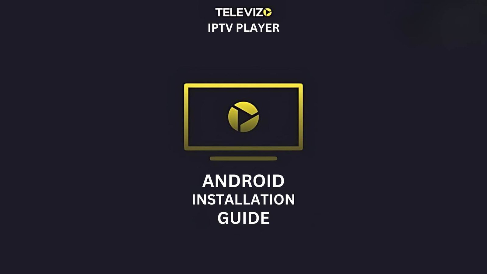 televizo iptv player for free