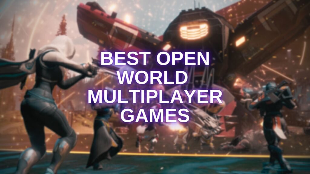 multiplayer open world game