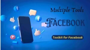 Multiple Tools For Facebook