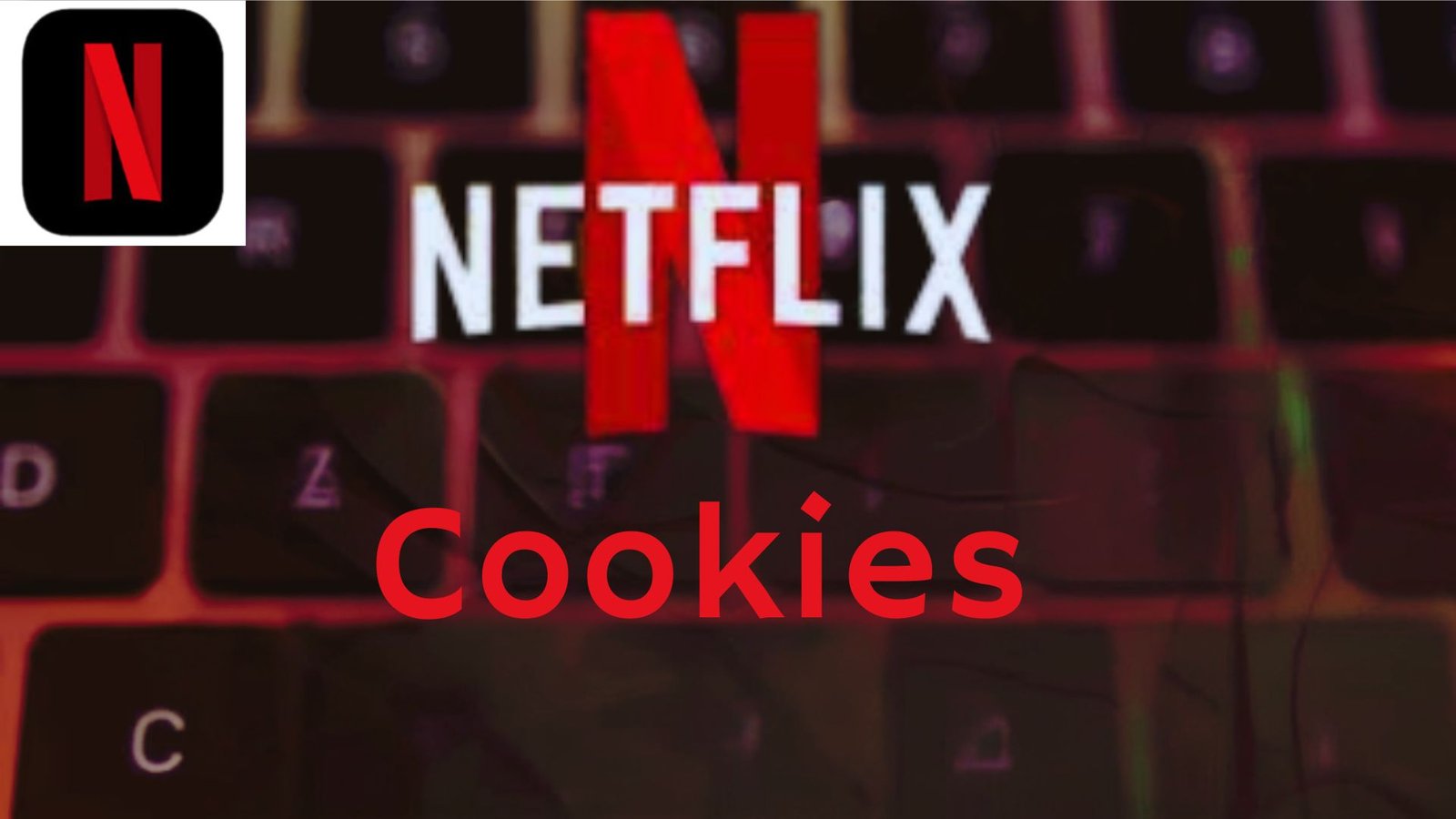 Netflix cookies