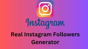 Real Instagram Followers Generator